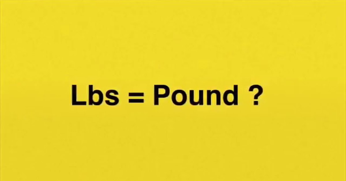 Why lb Is the Symbol for Pounds