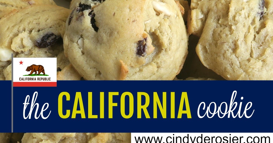 Cindy deRosier My Creative Life Inventing a State Cookie for California
