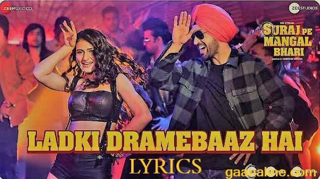 Ladki Dramebaaz Hai Song Lyrics Hindi Suraj Pe Mangal Bhari Diljit ladki dramebaaz hai song lyrics hindi