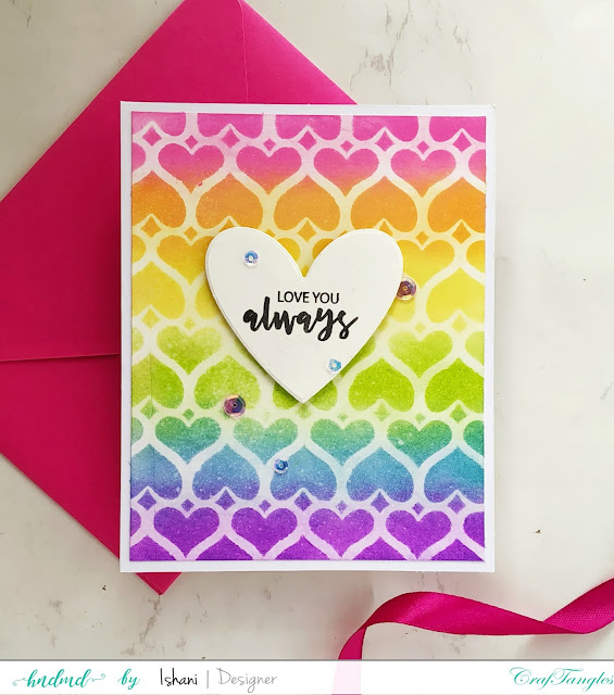 Craftangles, stencil card, stenciling, Stretch your stamps, interactive card, Shaker card, Quillish, Valentines day card, Love card, Anniversary card, Craftangles stencils card, cards by ishani, 