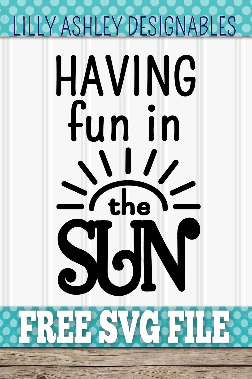 Make It Create Free Cut Files And Printables Free Summer Svg File