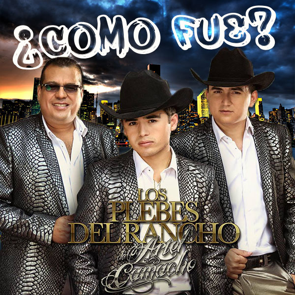 Como Fue Los Plebes del Rancho de Ariel Camacho (Single 2017) Zonalex Como Fue Los Plebes del Rancho de Ariel Camacho (Single 2017) Zonalex