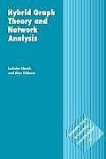Hybrid Graph Theory and Network Analysis (Cambridge Tracts in Theoretical Computer Science)
