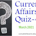 March 2021 Current Affairs Quiz-4 (#currentaffairs)(#march2021)(#compete4exams)(#upsc)(#ssc)(#eduvictors)