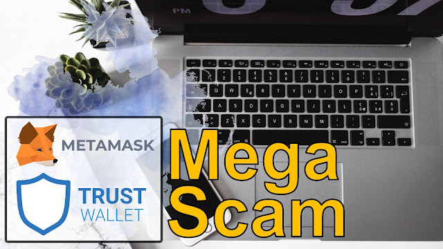 Trust Wallet, MetaMask Crypto Wallets Mega Scam