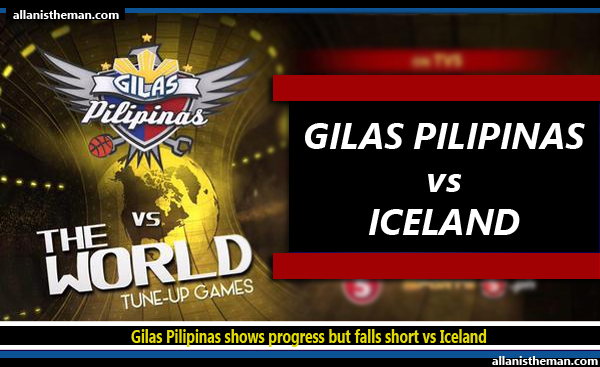 Gilas Pilipinas shows progress but falls short vs Iceland