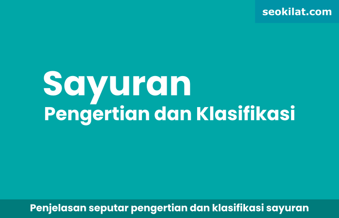 Jelaskan Pengertian Sayuran