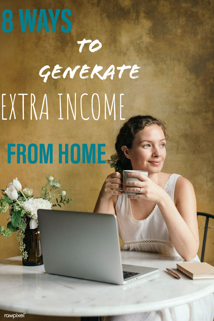 8 WAYS TO GENERATE EXTRA FROM HOME Cash Flowing Online