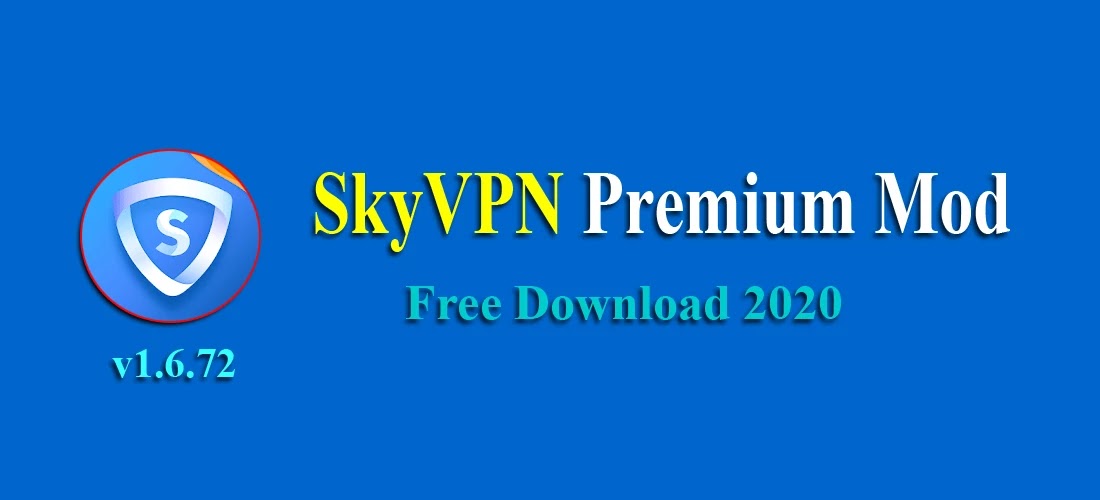 Free Download SkyVPN Premium Mod Apk New Version 2020 Free Download SkyVPN Premium Mod Apk New Version 2020