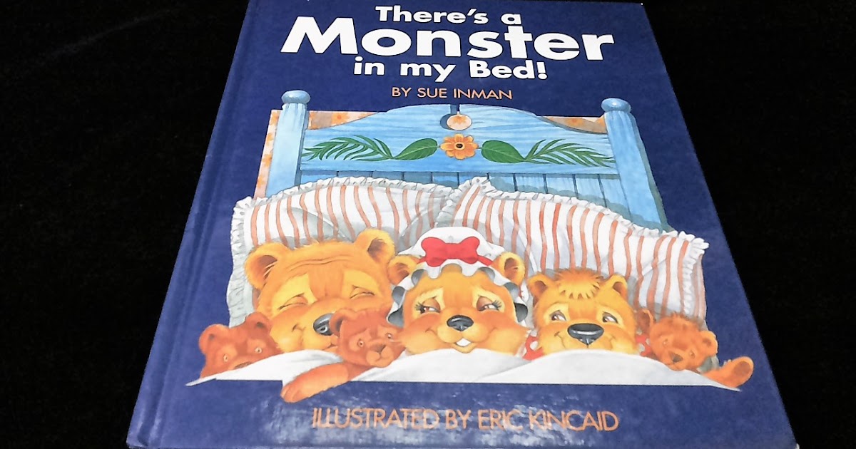 Kid Books Blog 670.There's a Monster in my Bed
