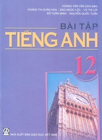 Bài Tập Tiếng Anh 12 - Hoàng Văn Vân