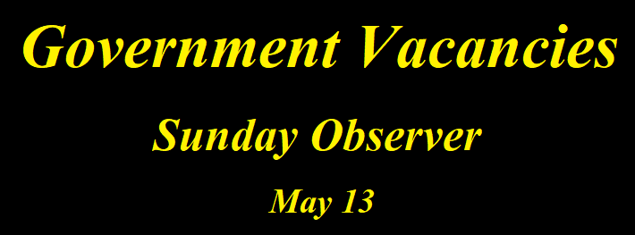 Government Vacancies - Sunday Observer May 13