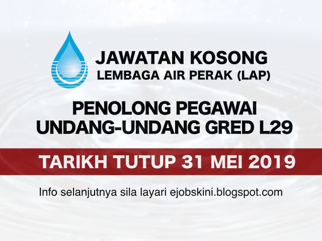 Jawatan Kosong Lembaga Air Perak (LAP) – Tarikh Tutup 31 Mei 2019