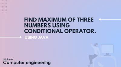 Write A Program In Java To Find Maximum Of Three Numbers Using ...