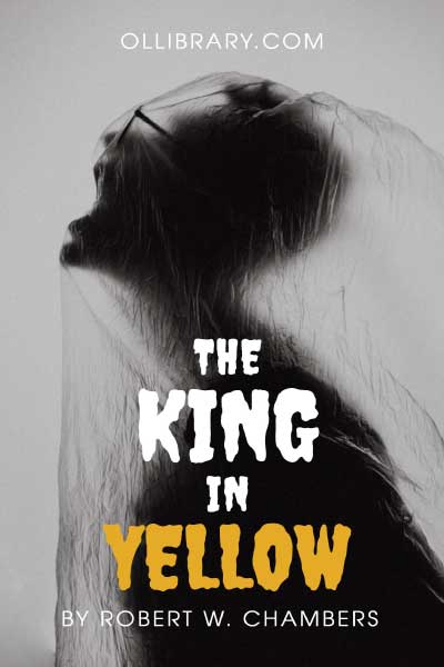 The King in Yellow by Robert William Chambers