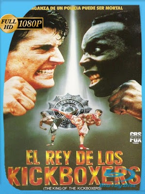 El Rey de los Kickboxers (1990) [1080p] Latino [GoogleDrive] [MasterAnime]
