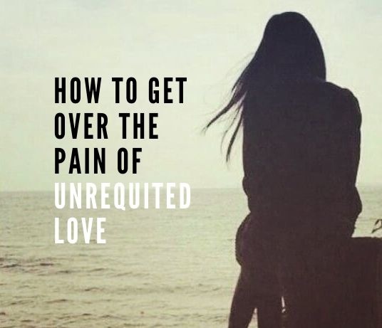 do you get over unrequited love