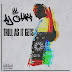 AJ Chaka - "Trill As It Gets" (Album)