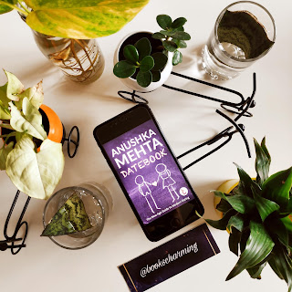 Anushka Mehta Datebook: The New Age Guide to Modern Datin