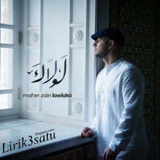 Lyrics Maher Zain - Lawlaka