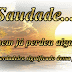 Mensagem Para o Dia De Finados - Saudade