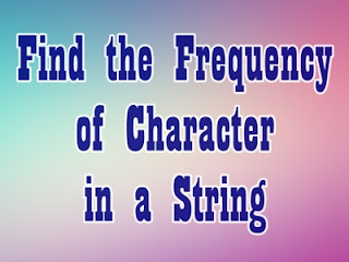 write a program in Java Program to Find the Frequency of Character in a ...