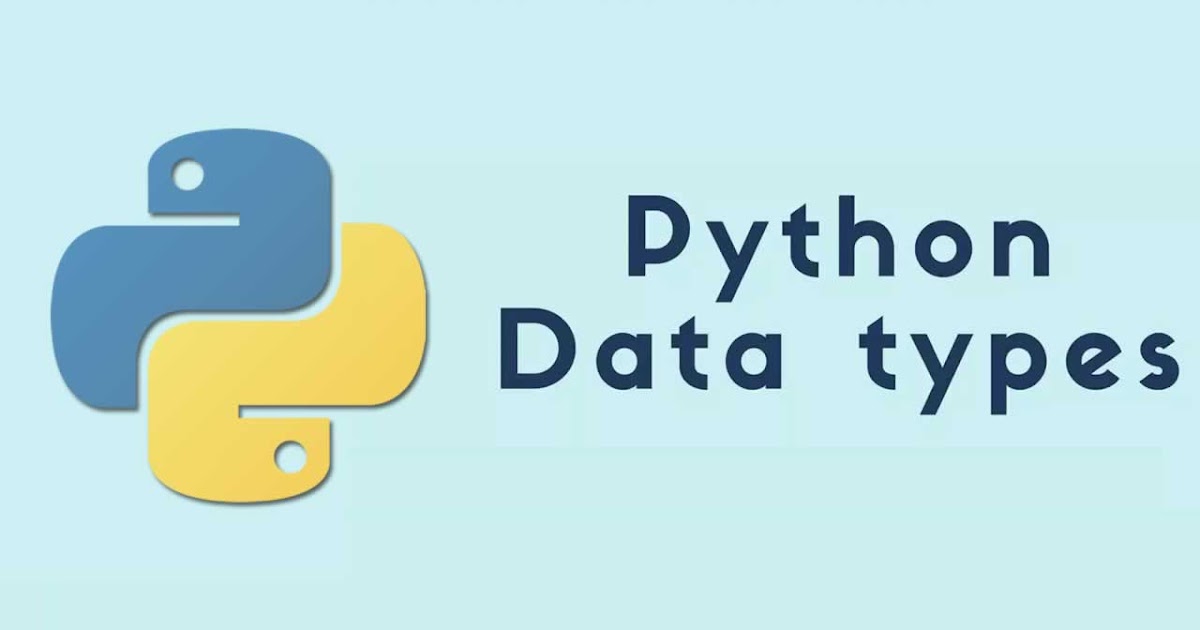 Data Types - Python - PYTHON - Programming Language丨Your Way To Success