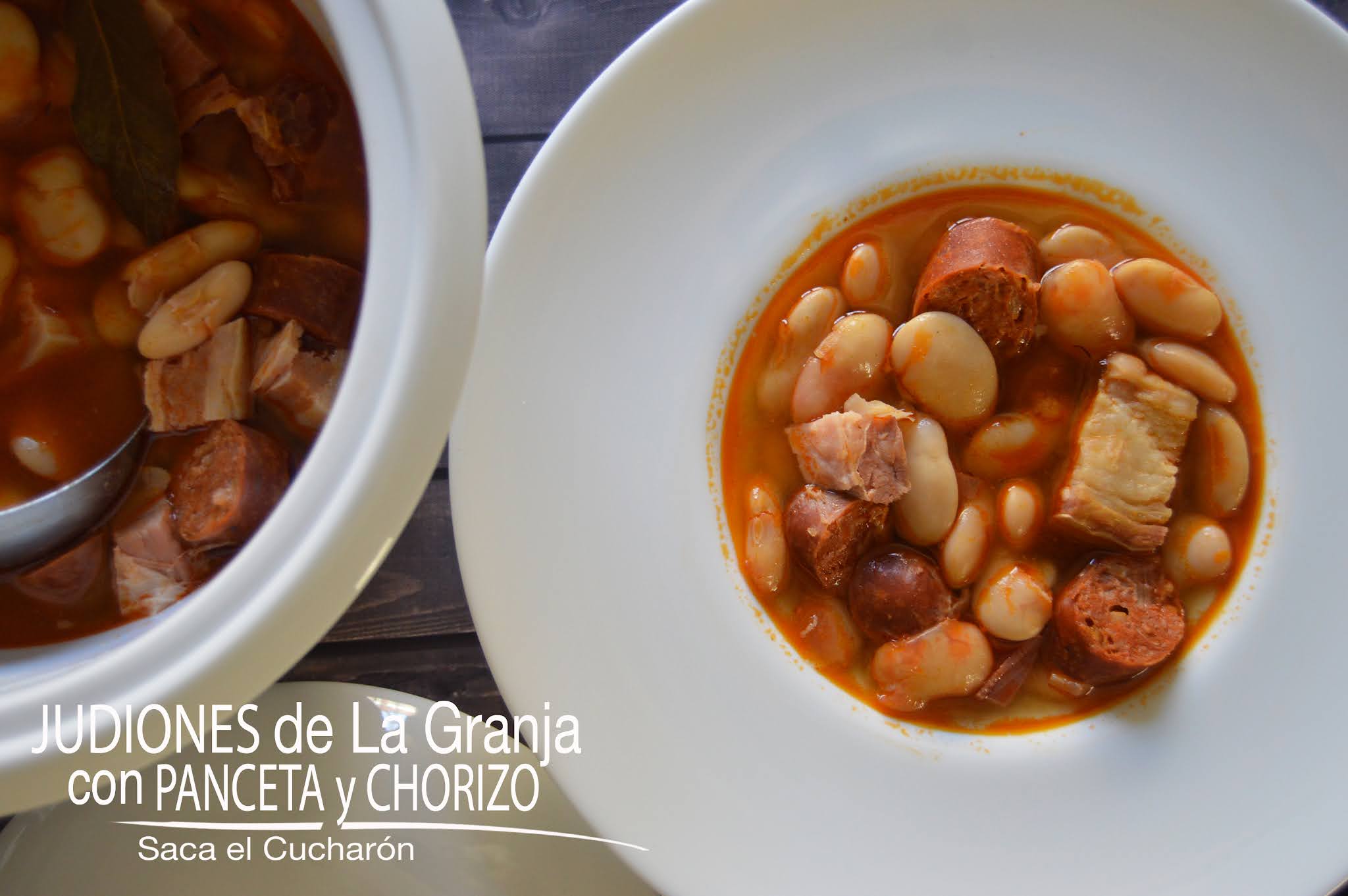 JUDIONES DE LA GRANJA CON PANCETA Y CHORIZO JUDIONES DE LA GRANJA CON PANCETA Y CHORIZO