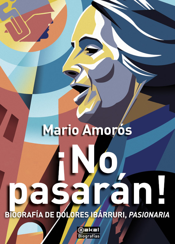 Dolores Ibárruri: una enseña del comunismo en el siglo XX Dolores Ibárruri: una enseña del comunismo en el siglo XX