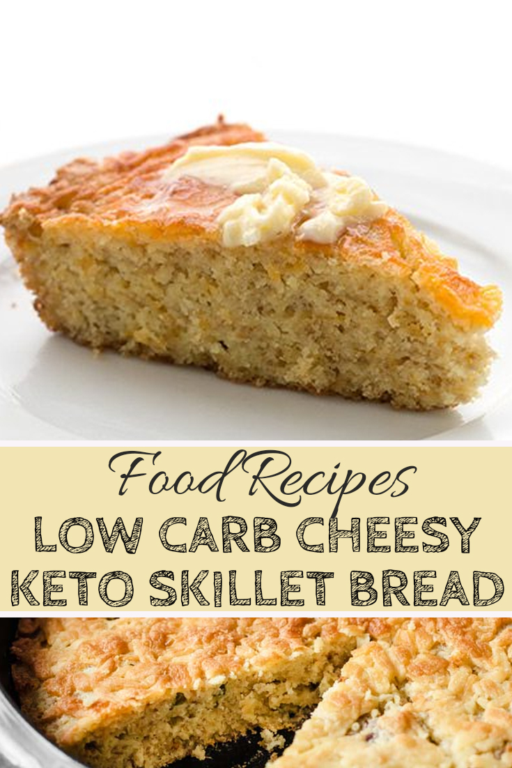 LOW CARB CHEESY KETO SKILLET BREAD Healthy Food