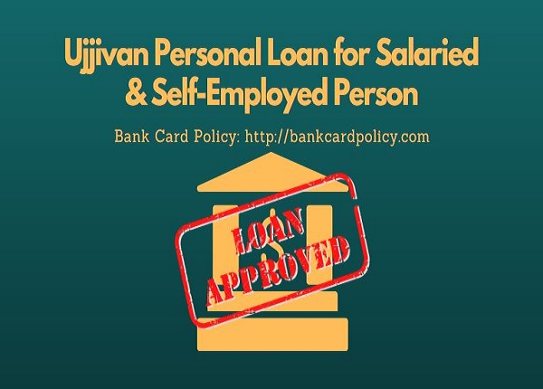 Ujjivan Personal Loan for Salaried & Self-Employed Person