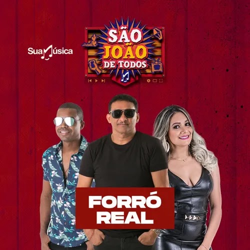 Forró Real - São João de Todos - Julho - 2020