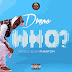 Dremo - "WHO" (Free Mp3 Download)