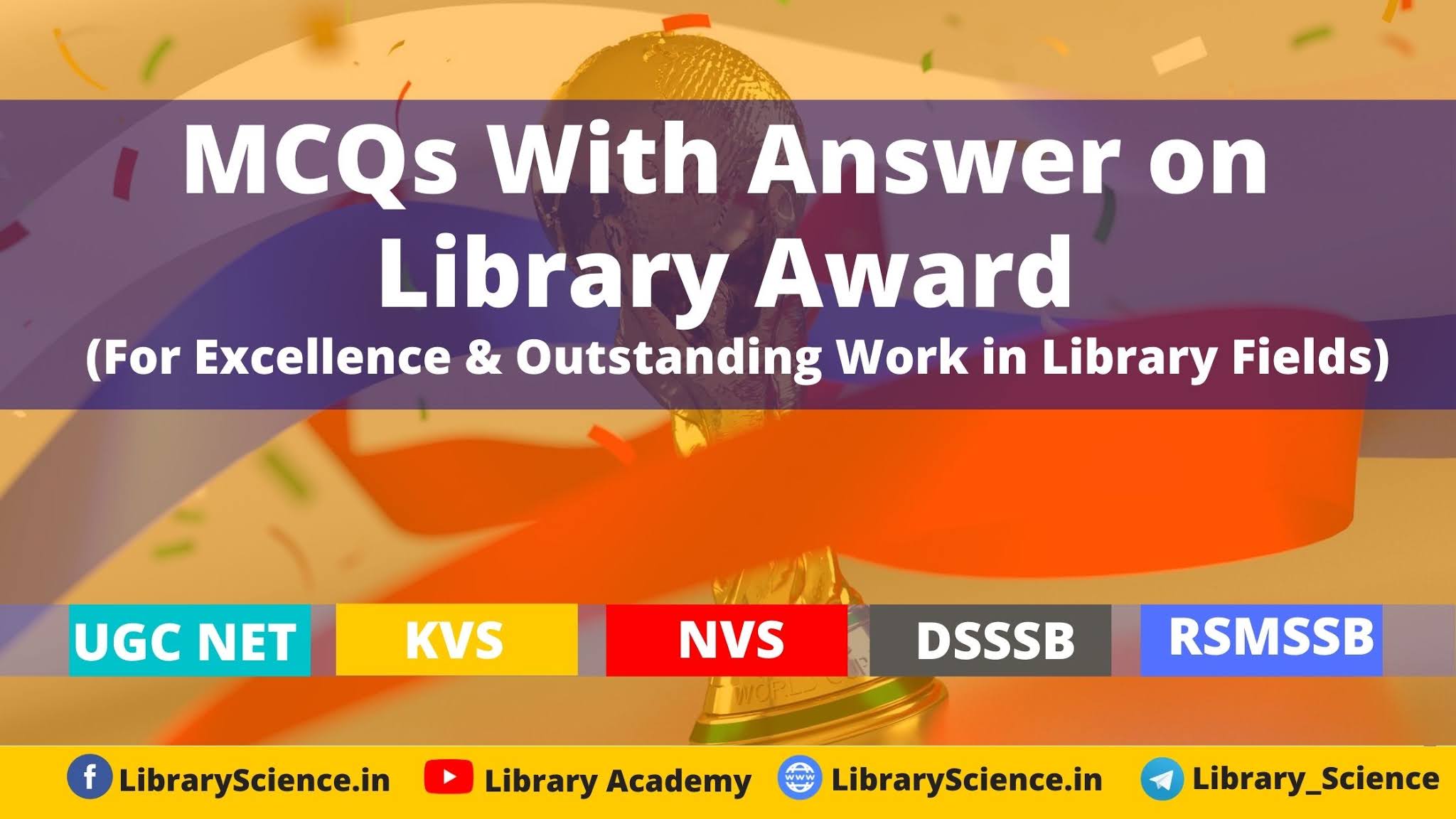 Library award for excellent work in libraries & library science field