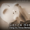 Cerita Horor: Uang Itu Terus Bertambah Cerita Horor: Uang Itu Terus Bertambah