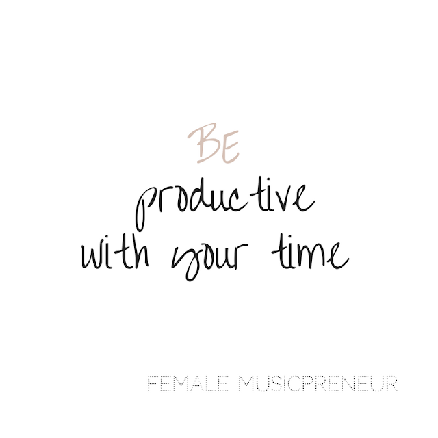 90-Day Success Plan for MusicPreneurs and Musicians. Part 4: How To Be Productive With Your Time - How to set and do tasks, still create music and have a life