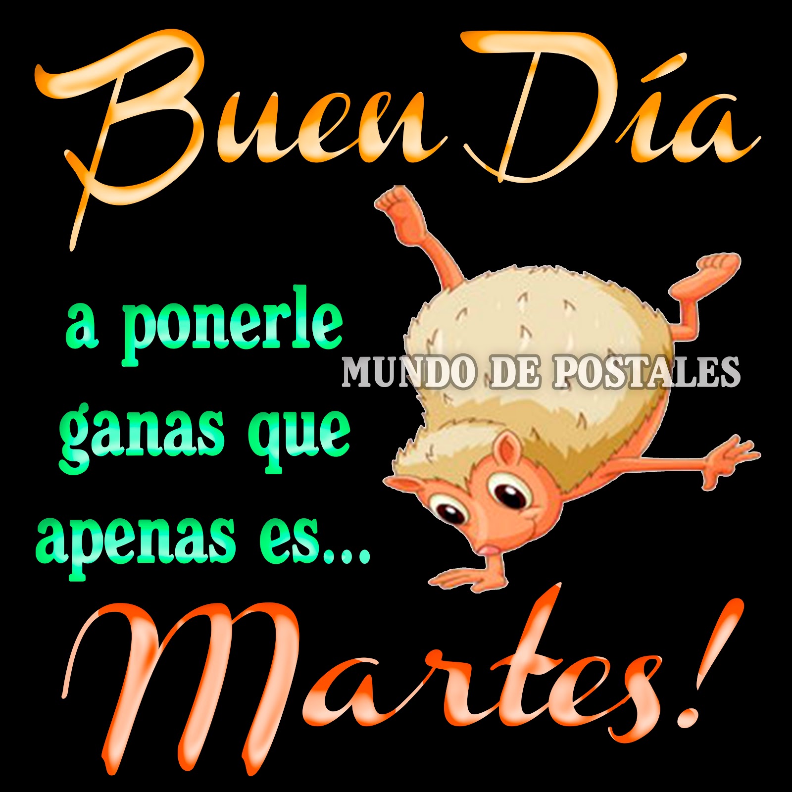 Las 22 mejores imágenes de martes: saludos y buenos deseos Mundo de Postales: BUEN DÍA, MARTES