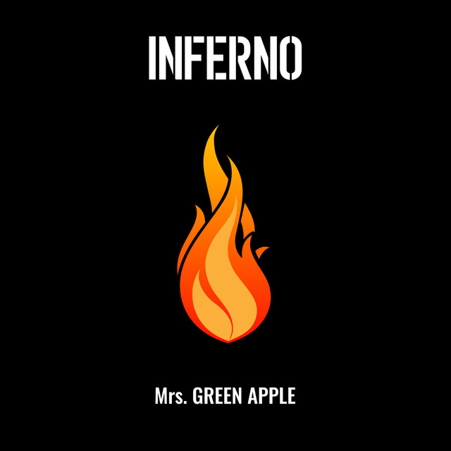 [Lirik] Mrs. GREEN APPLE - Inferno (Terjemahan Indonesia)