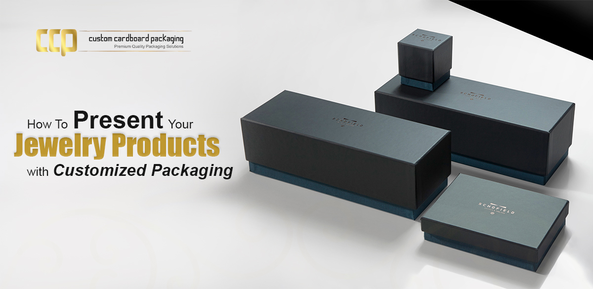 How Custom Jewelry Boxes Makes Easy To Protect and Present Your Jewelry