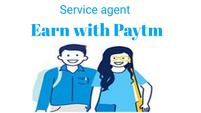 How can I earn money from Paytm instantly? || paytm service agent salary