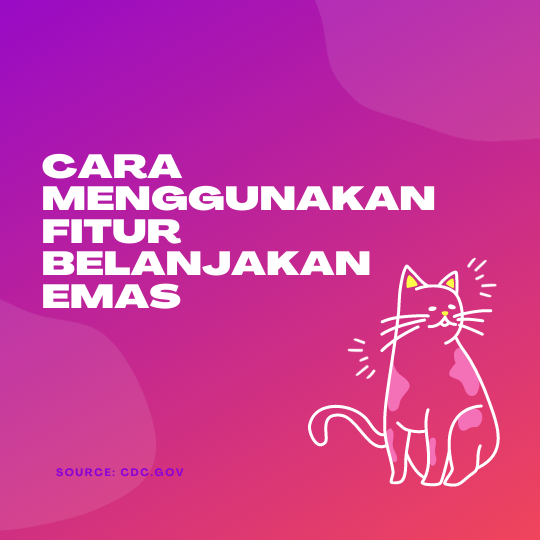 Cara Menggunakan Fitur Belanjakan Emas