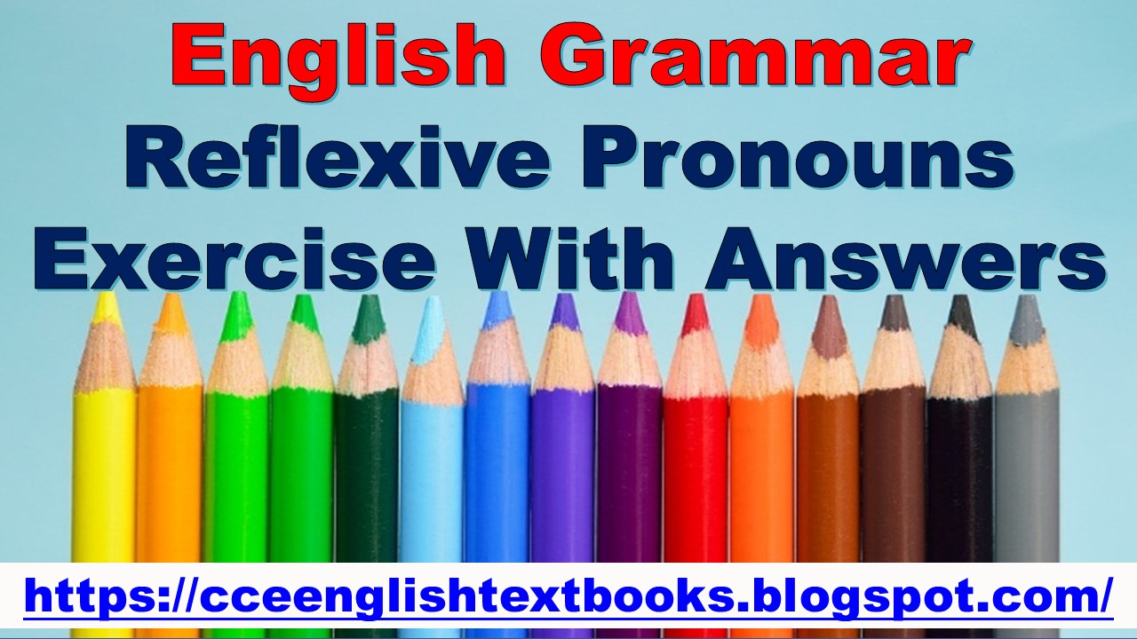 English Grammar Reflexive Pronouns Exercise With Answers | Reflexive