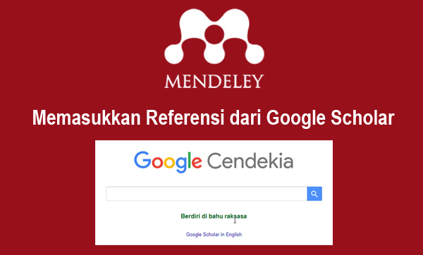 Memasukkan Referensi Dari Google Scholar Ke Aplikasi Mendeley Hari Aspriyono