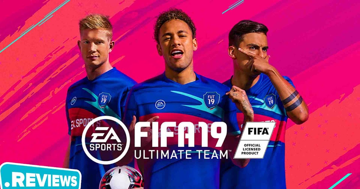 Fifa 19 Ultimate Edition | Kho Game Offline Cũ