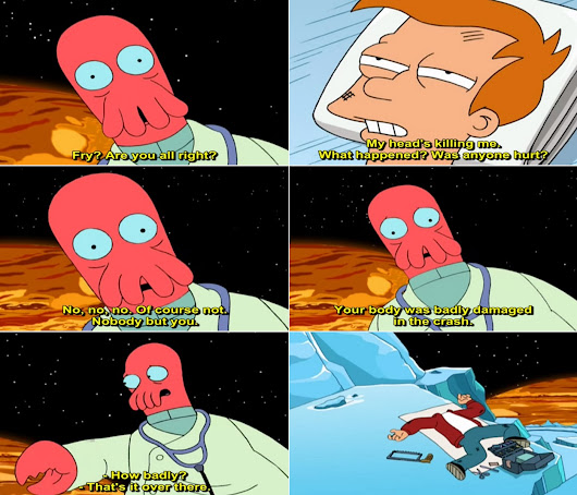 Futurama Quotes Interesting Futurama Quote48 Dr Zoidberg Fry Are You All Right Philip J Fry Futurama Quotes Interesting Futurama Quote48 Dr Zoidberg Fry Are You All Right Philip J Fry