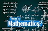  What is Mathematics? | Importance of mathematics