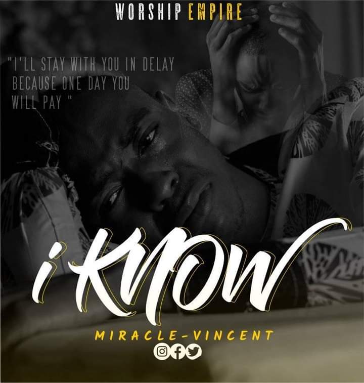Miracle Vincent - I Know