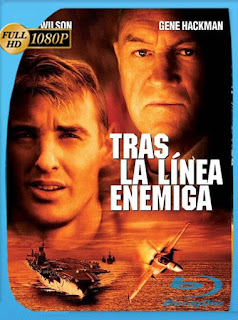Tras la línea enemiga (2001) BDRIP 1080p Latino [GoogleDrive] SXGO