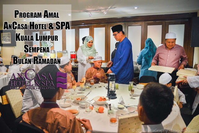 Program Amal Ancasa Hotel & SPA Kuala Lumpur Sempena Bulan Ramadan Program Amal Ancasa Hotel & SPA Kuala Lumpur Sempena Bulan Ramadan