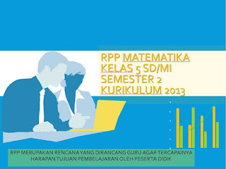 RPP Matematika Kelas 5 Semester 2 Kurikulum 2013 Revisi Download RPP K13 Matematika kelas 5 digunakan di semester 2